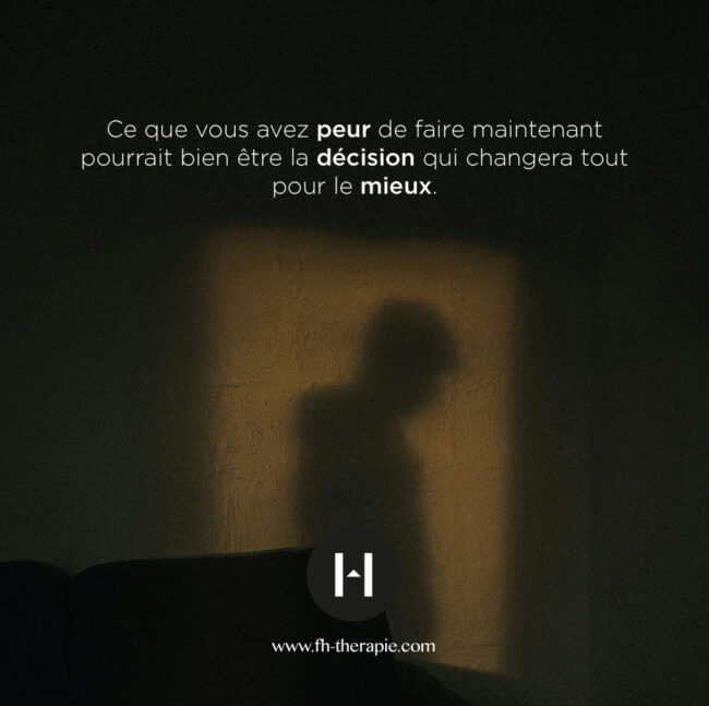 Peur - décision - changement